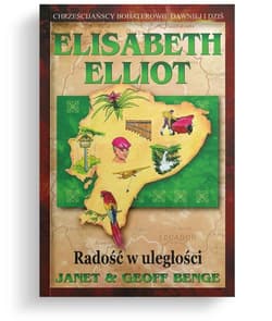 Radość w uległości - Elisabeth Elliot