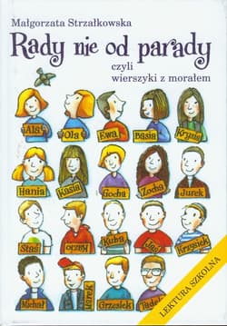 Rady nie od parady, czyli wierszyki z morałem - Małgorzata Strzałkowska
