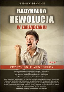 Radykalna rewolucja w zarządzaniu. Przewodnik menedżera - ebook - Stephen Denning