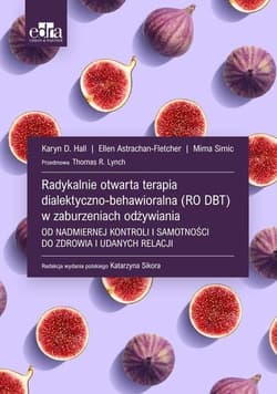Radykalnie otwarta terapia dialekt.-behawioralna - Hall Karyn D.