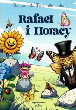 Rafael i Horacy - Małgorzata Micznikowska