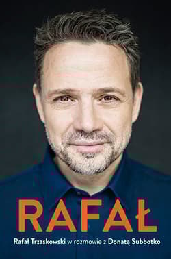 Rafał. Rafał Trzaskowski w rozmowie z Donatą Subbotko - Donata Subbotko, Rafał Trzaskowski