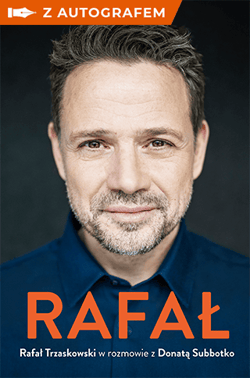 Rafał. Rafał Trzaskowski w rozmowie z Donatą Subbotko - książka z autografem - Rafał Trzaskowski, Donata Subbotko
