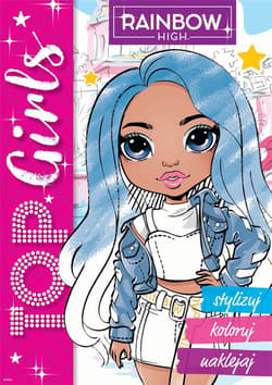 Rainbow High. Top Girls. Stylizuj, koloruj, naklejaj 2 - Praca zbiorowa