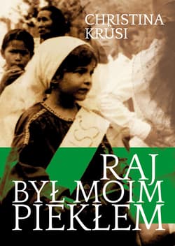 Raj był moim piekłem_plik - ebook - Christina Krüsi
