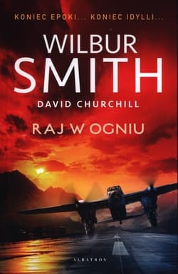 Raj w ogniu - Wilbur  Smith