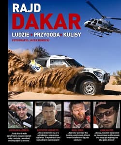Rajd Dakar. Ludzie. Przygoda. Kulisy - Kajetan Cyganik