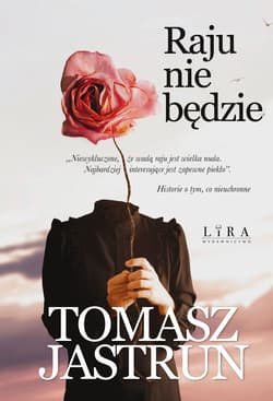 Raju nie będzie - Tomasz Jastrun
