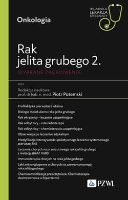 Rak jelita grubego 2. Wybrane zagadnienia - Praca zbiorowa