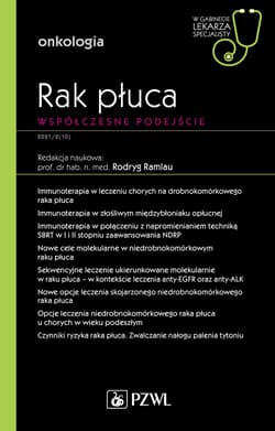 Rak płuca. Współczesne podejście. W gabinecie - Ramlau Rodryg
