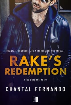 Rake`s Redemption. Wind Dragons MC. Tom 4 - Chantal  Fernando