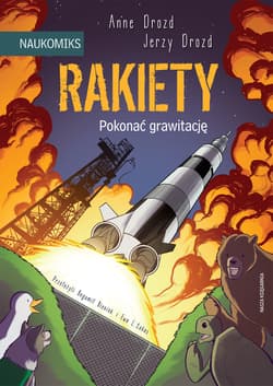 Rakiety - pokonać grawitację - Drozd Anne, Drozd Jerzy