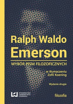 Ralph Waldo Emerson. Wybór pism filozoficznych - Ralph Emerson