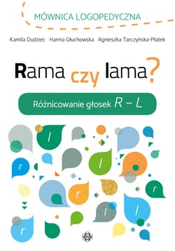 Rama czy lama różnicowanie głosek r l - Hanna Głuchowska