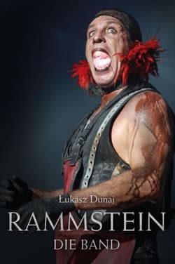 Rammstein Die Band - Łukasz Dunaj