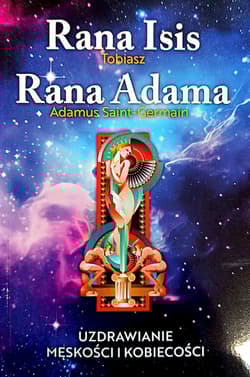 Rana Isis Rana Adama - Adamus Saint-Germain, Tobiasz