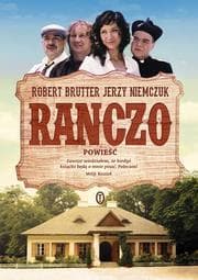 Ranczo. Powieść - Jerzy Niemczuk, Robert Brutter