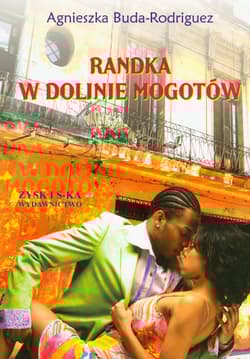 Randka w dolinie Mogotów - Agnieszka Buda-Rodriguez