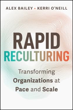 Rapid Reculturing - Alex Bailey, Kerri O'Neill