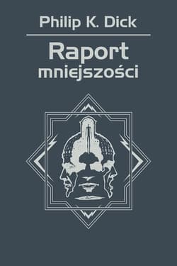 Raport mniejszości - ebook - Philip K. Dick
