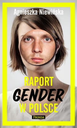 Raport o gender w Polsce - ebook - Agnieszka Niewińska