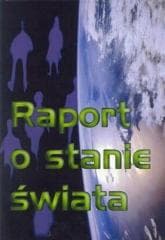 Raport o stanie świata - Praca zbiorowa