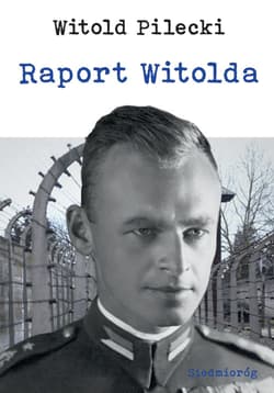 Raport Witolda - Witold Pilecki