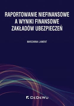 Raportowanie niefinansowe a wyniki finansowe zakładów ubezpieczeń - Lament Marzanna