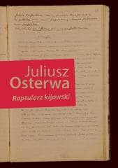 Raptularz kijowski - Juliusz Osterwa