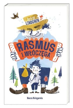 Rasmus i włóczęga - Astrid Lindgren