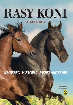 Rasy koni Wzorzec, historia, przeznaczenie - Jessica Bunjes