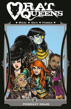 Rat Queens Tom 6 - Wiebie J.K., Gieni O.