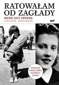 Ratowałam od Zagłady. Wspomnienia