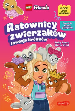 Ratownicy zwierzaków. Inwazja królików. Książki LEGO® - Ruby Russo