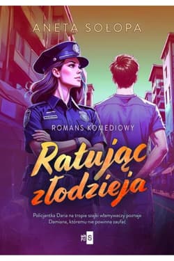 Ratując złodzieja - Aneta Sołopa