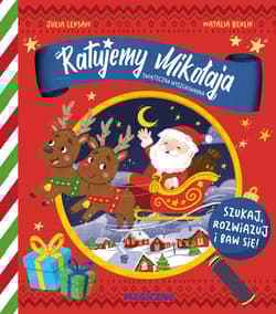 Ratujemy Mikołaja. Świąteczna wyszukiwanka - Julia Leksan