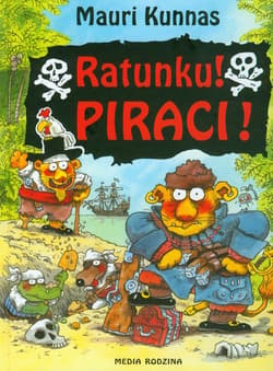 Ratunku! Piraci! - Mauri Kunnas