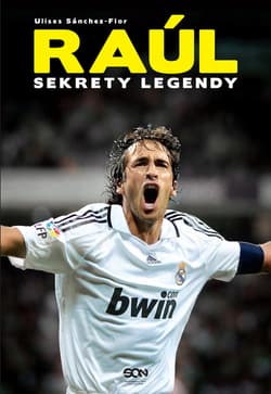 Raul. Sekrety legendy - Ulises Sanchez-Flor