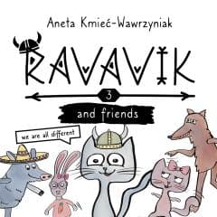 Ravavik T.3 Ravavik and friends - Aneta Kmieć-Wawrzyniak