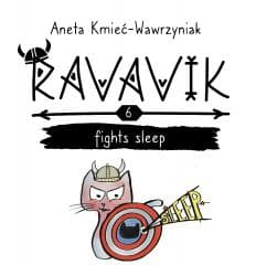 Ravavik T.6 Ravavik fights sleep - Aneta Kmieć-Wawrzyniak