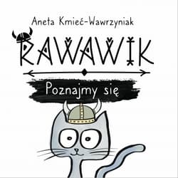 Rawawik Poznajmy się - Aneta Kmieć-Wawrzyniak