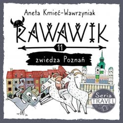 Rawawik zwiedza Poznań.. Rawawik - Aneta Kmieć-Wawrzyniak