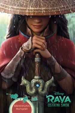 Raya i ostatni smok. Biblioteczka przygody. Disney - Tenny Nellson