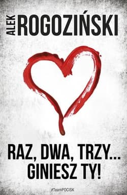 Raz, dwa, trzy... giniesz Ty!