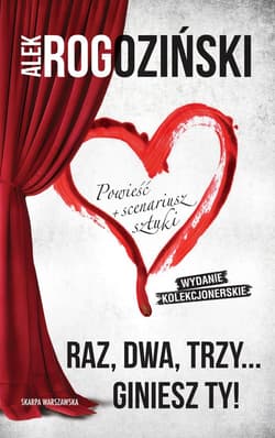 Raz, dwa, trzy… giniesz ty! Edycja Kolekcjonerska - Alek Rogoziński