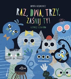 Raz, dwa, trzy, zaśnij ty!