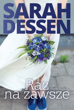 Raz na zawsze - Sarah Dessen
