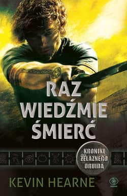 Raz wiedźmie śmierć - ebook - Kevin Hearne