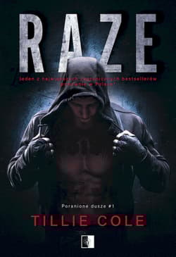 Raze. Seria Poranione dusze. Tom 1 - Tillie Cole