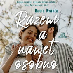 Razem, a nawet osobno - audiobook - Barbara Kwinta